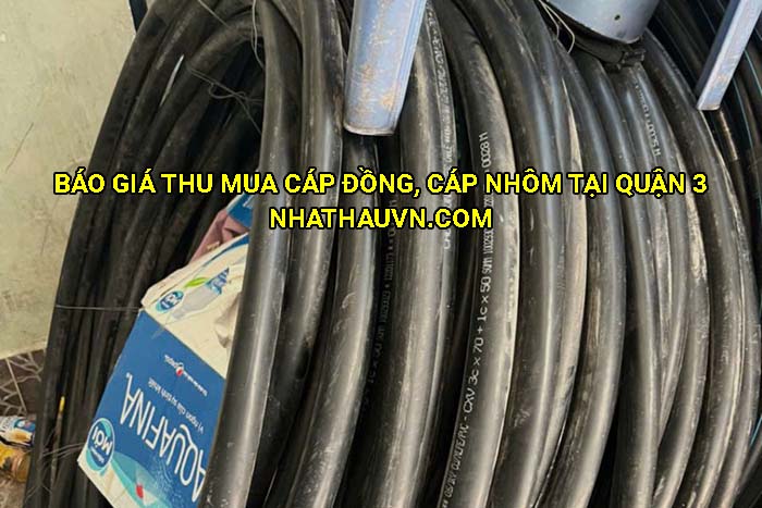 Báo giá thu mua cáp đồng, cáp nhôm tại Quận 3