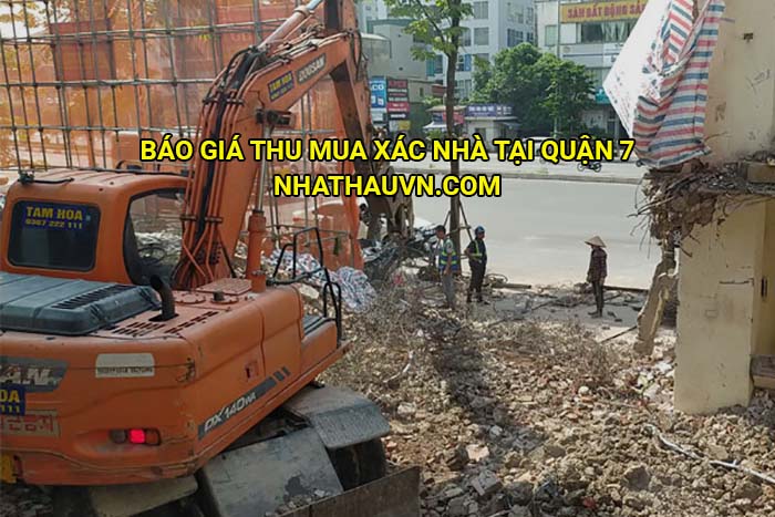 Báo giá thu mua xác nhà tại Quận 7