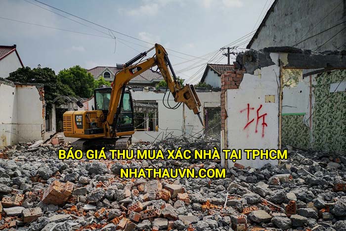 Báo giá thu mua xác nhà tại Tphcm mới nhất