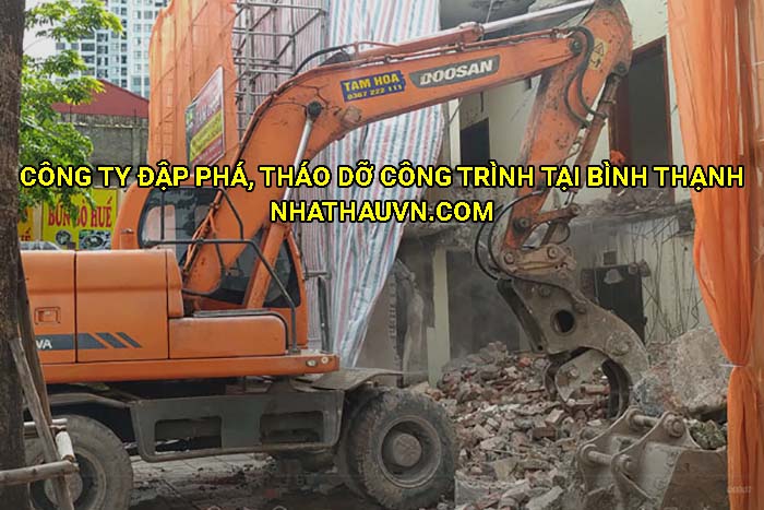 Công ty đập phá, tháo dỡ công trình tại Bình Thạnh