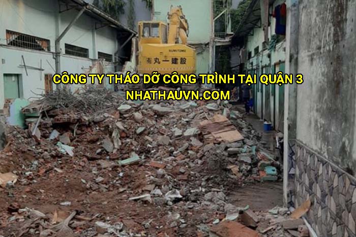 Công ty tháo dỡ công trình tại Quận 3