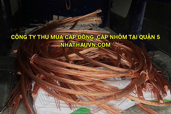 Công ty thu mua cáp đồng, cáp nhôm tại Quận 5