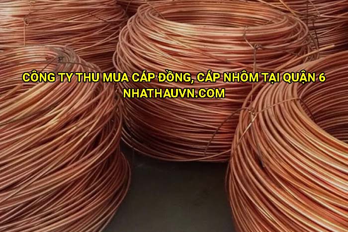 Công ty thu mua cáp đồng, cáp nhôm tại Quận 6