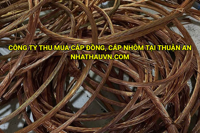 Công ty thu mua cáp đồng, cáp nhôm tại Thuận An