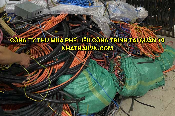 Công ty thu mua phế liệu công trình tại Quận 10