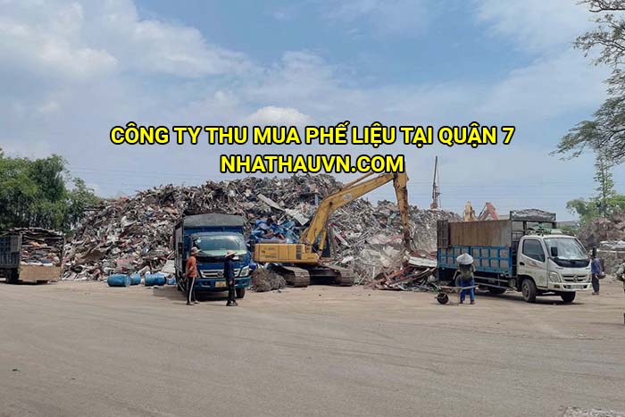 Công ty thu mua phế liệu tại Quận 7