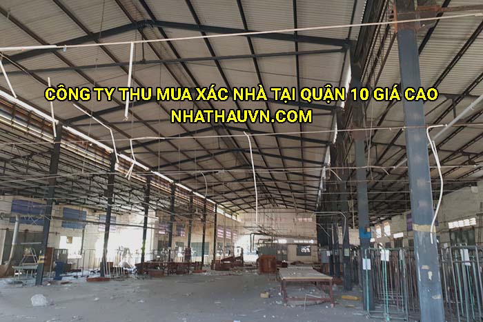Công ty thu mua xác nhà tại Quận 10 giá cao