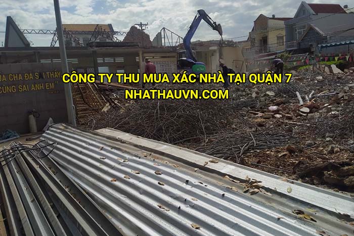 Công ty thu mua xác nhà tại Quận 7