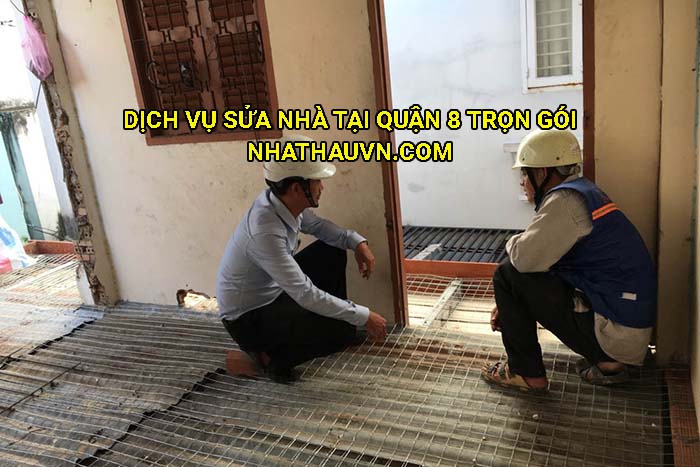Dịch vụ sửa nhà tại Quận 8 trọn gói