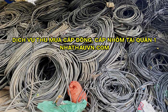 Dịch vụ thu mua cáp đồng, cáp nhôm tại Quận 1