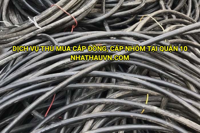 Dịch vụ thu mua cáp đồng, cáp nhôm tại Quận 10