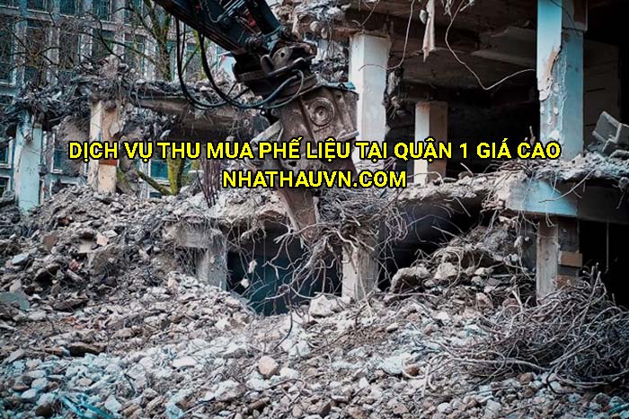 Dịch vụ thu mua phế liệu tại Quận 1 giá cao