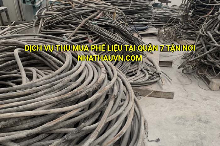 Dịch vụ thu mua phế liệu tại Quận 7 tận nơi