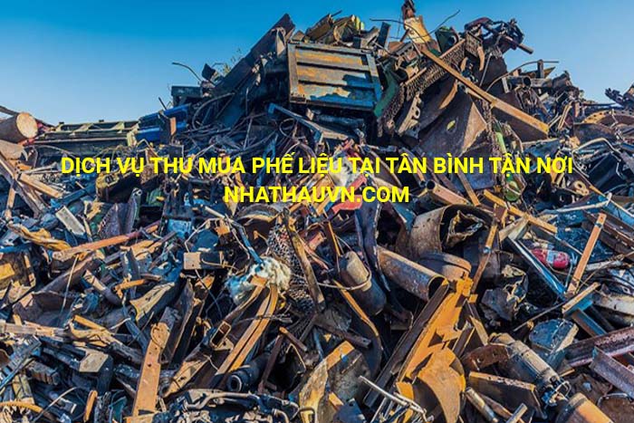 Dịch vụ thu mua phế liệu tại Tân Bình tận nơi