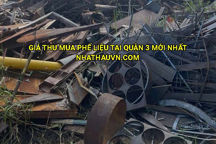 Giá thu mua phế liệu tại Quận 3 mới nhất