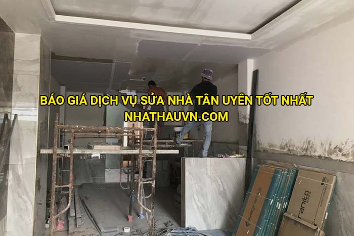 Báo giá dịch vụ sửa nhà Tân Uyên tốt nhất
