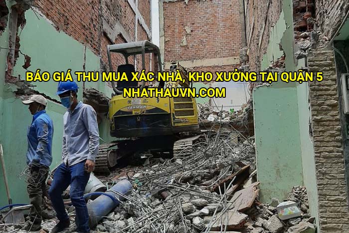 Báo giá thu mua xác nhà, kho xưởng tại Quận 5