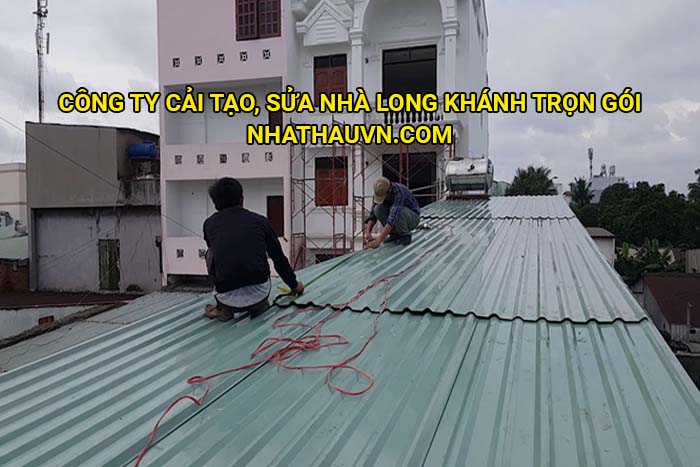 Công ty cải tạo, sửa nhà Long Khánh trọn gói