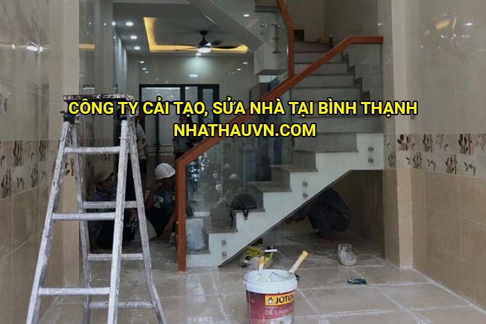 Công ty cải tạo, sửa nhà tại Bình Thạnh