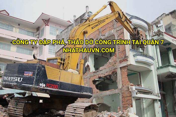 Công đập phá, tháo dỡ công trình tại Quận 7