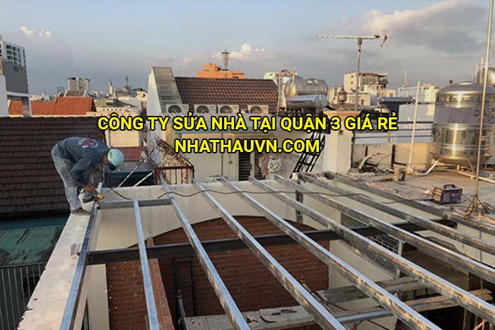 Công ty sửa nhà tại Quận 3 giá rẻ