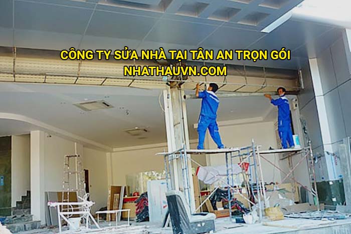 Công ty sửa nhà tại Tân An trọn gói
