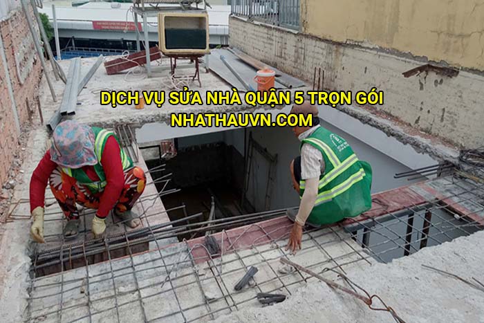 Dịch vụ sửa nhà Quận 5 trọn gói