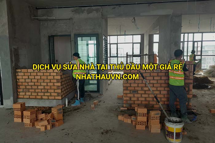 Dịch vụ sửa nhà tại Thủ Dầu Một giá rẻ