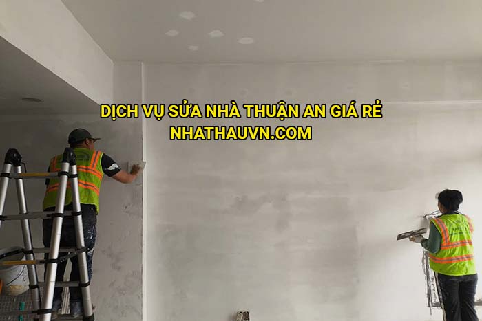 Dịch vụ sửa nhà Thuận An giá rẻ