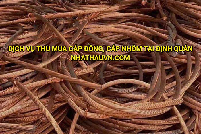 Dịch vụ thu mua cáp đồng, cáp nhôm tại Định Quán