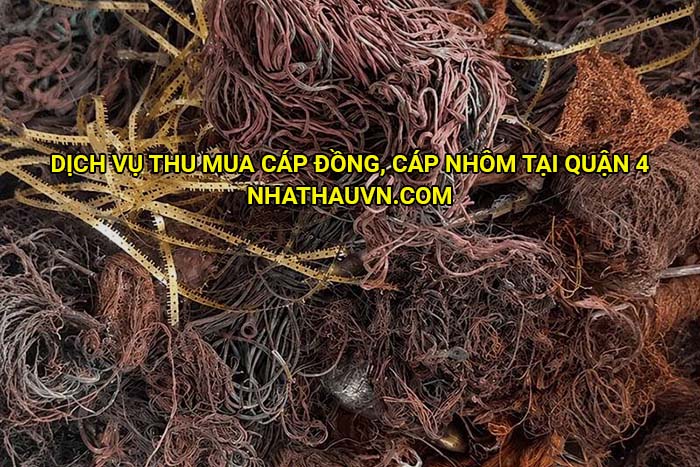 Dịch vụ thu mua cáp đồng, cáp nhôm tại Quận 4