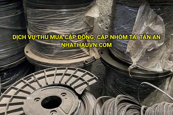 Dịch vụ thu mua cáp đồng, cáp nhôm tại Tân An
