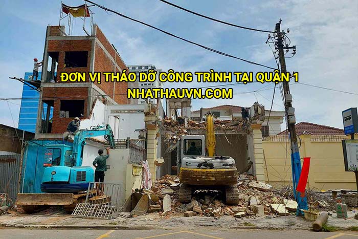 Đơn vị tháo dỡ công trình tại Quận 1